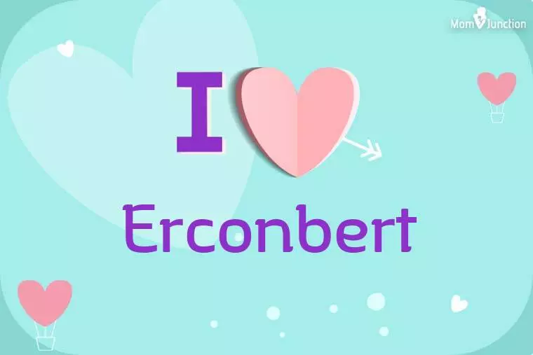 I Love Erconbert Wallpaper