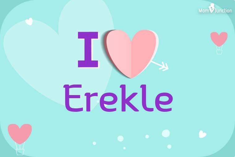 I Love Erekle Wallpaper