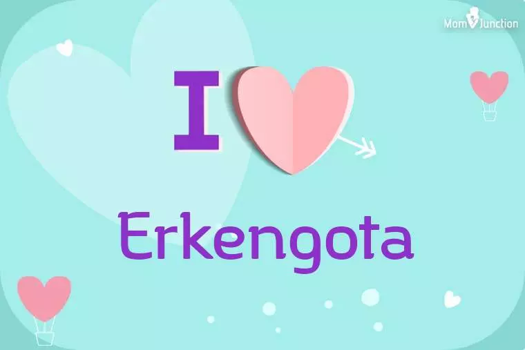 I Love Erkengota Wallpaper