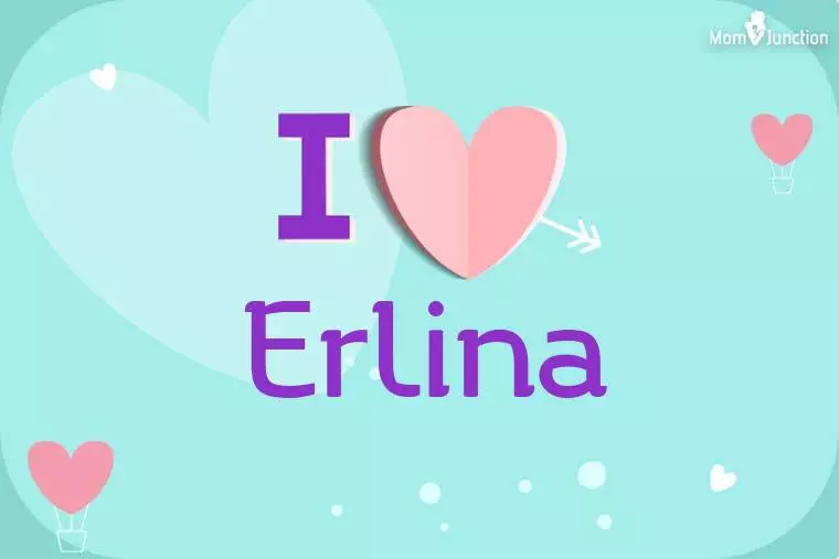 I Love Erlina Wallpaper