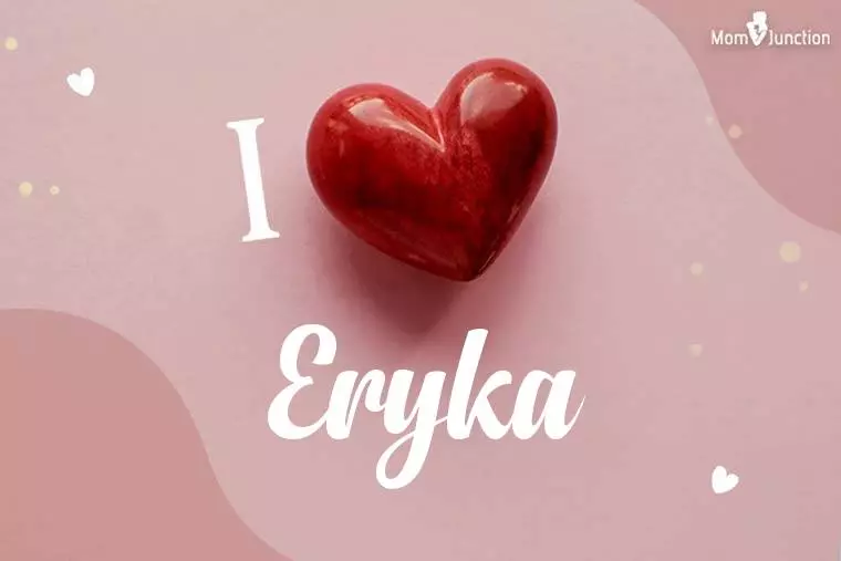 I Love Eryka Wallpaper