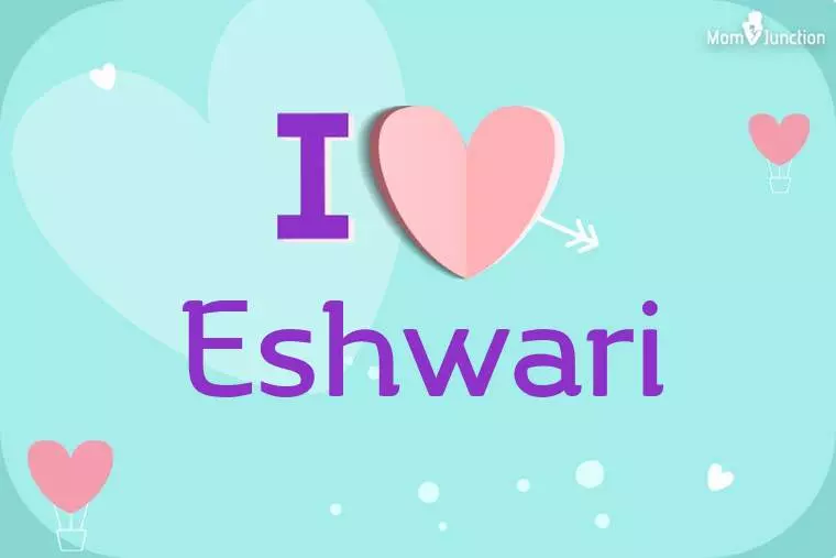 I Love Eshwari Wallpaper