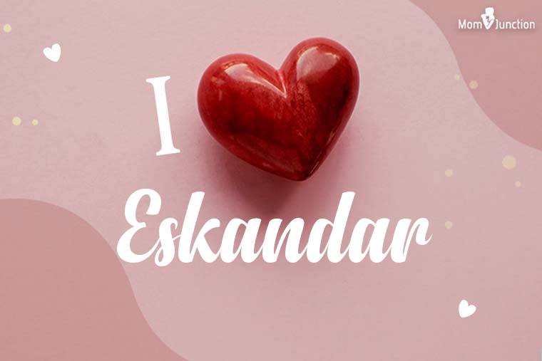 I Love Eskandar Wallpaper