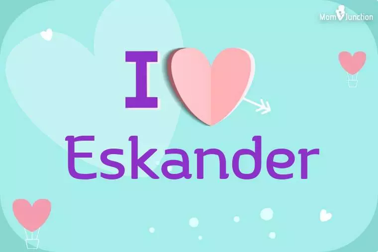 I Love Eskander Wallpaper