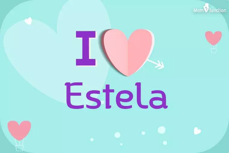 I Love Estela Wallpaper