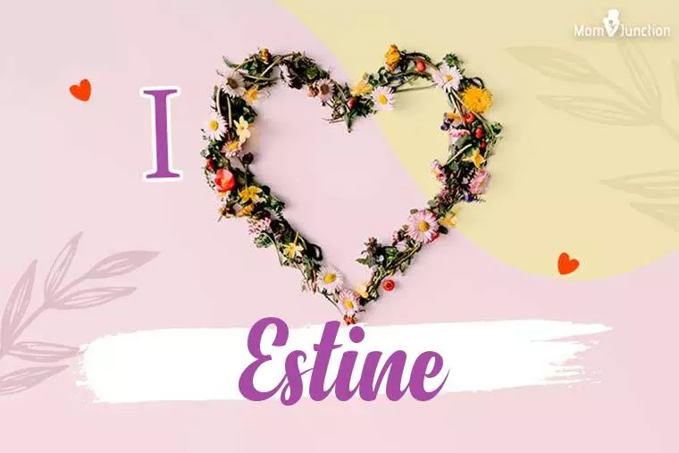 I Love Estine Wallpaper