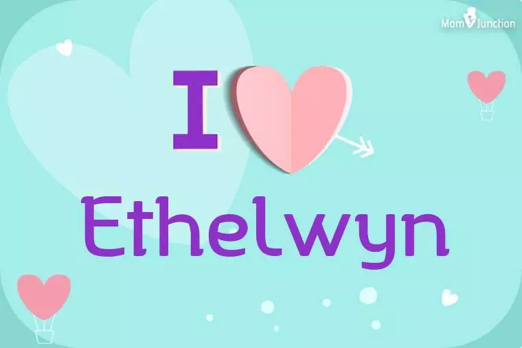 I Love Ethelwyn Wallpaper