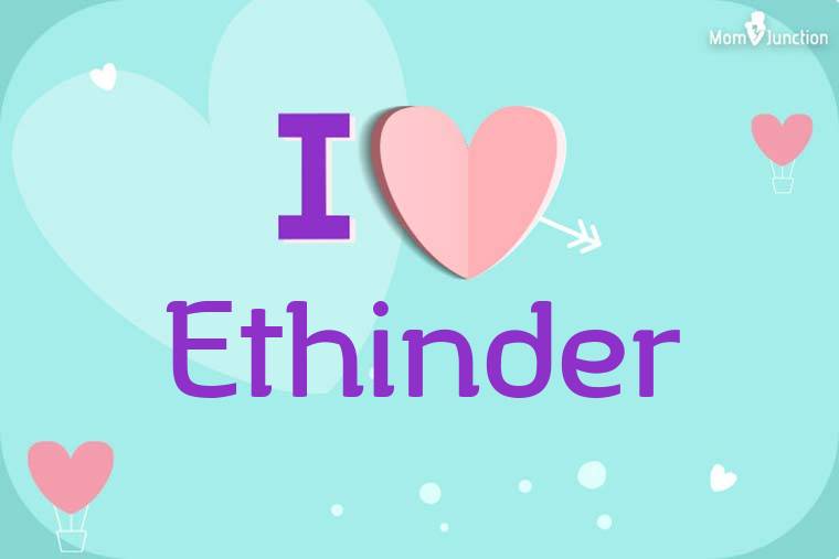 I Love Ethinder Wallpaper