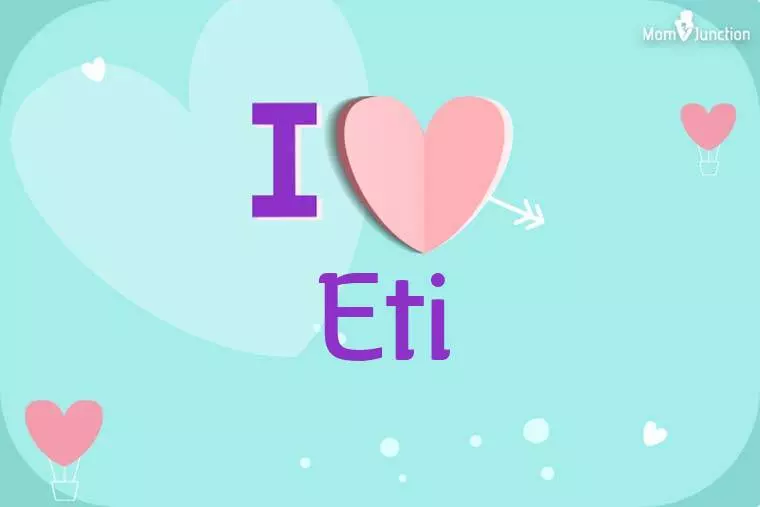 I Love Eti Wallpaper