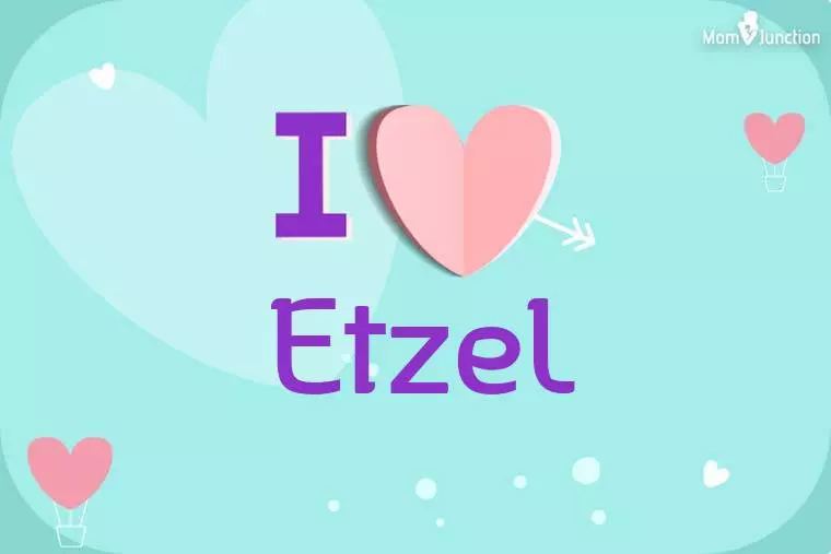 I Love Etzel Wallpaper