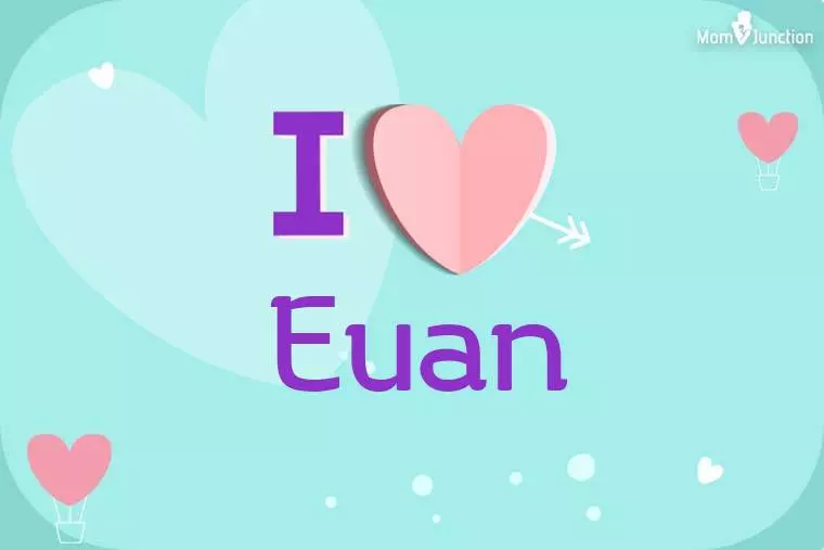 I Love Euan Wallpaper