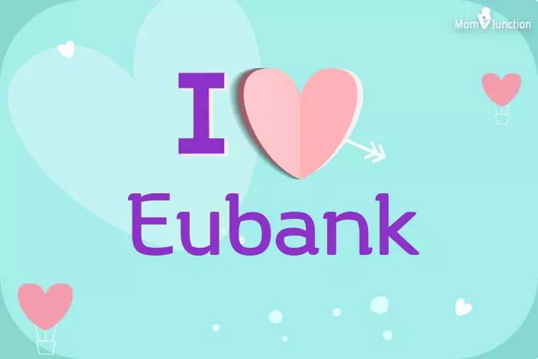 I Love Eubank Wallpaper