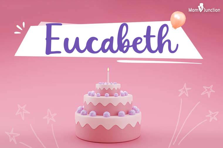 Eucabeth Birthday Wallpaper
