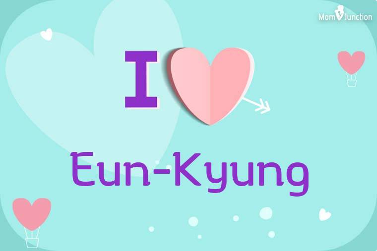 I Love Eun-kyung Wallpaper