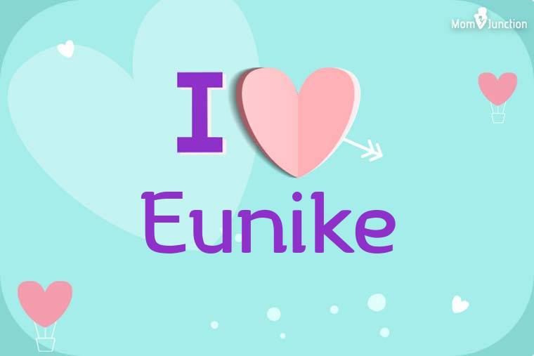 I Love Eunike Wallpaper