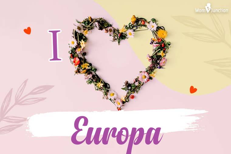 I Love Europa Wallpaper