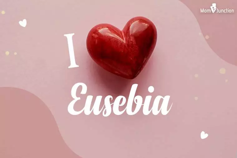 I Love Eusebia Wallpaper