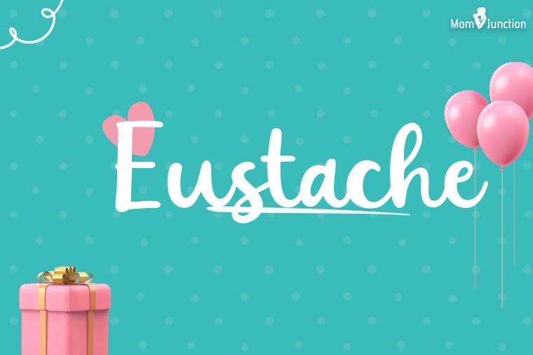 Eustache Birthday Wallpaper