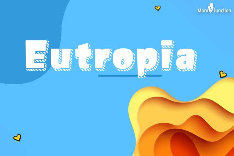 Eutropia 3D Wallpaper