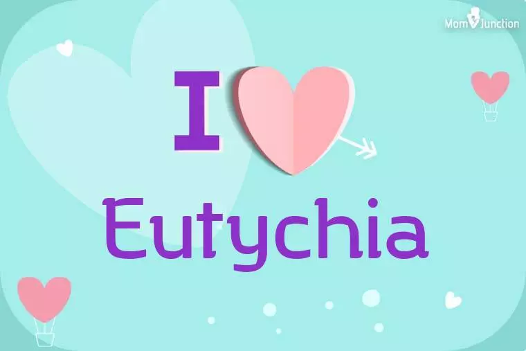 I Love Eutychia Wallpaper