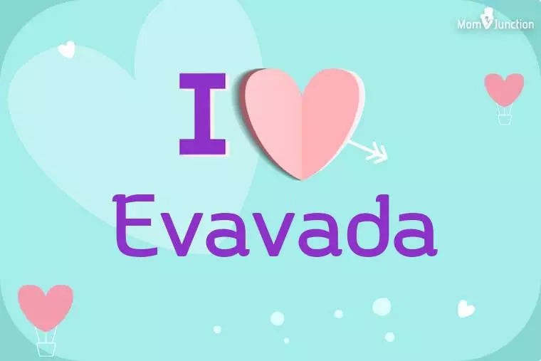 I Love Evavada Wallpaper