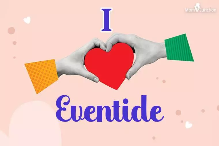 I Love Eventide Wallpaper