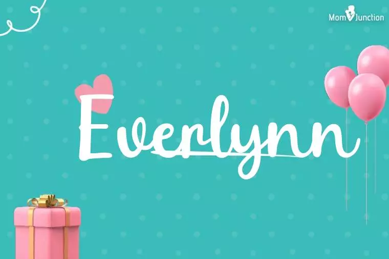 Everlynn Birthday Wallpaper