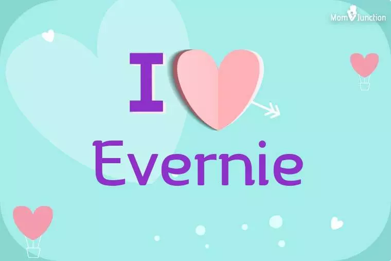 I Love Evernie Wallpaper