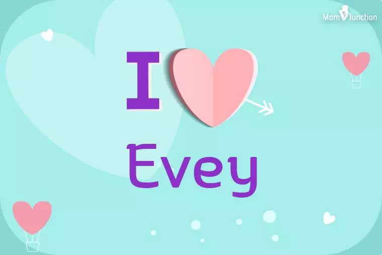 I Love Evey Wallpaper