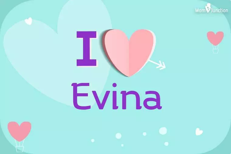 I Love Evina Wallpaper