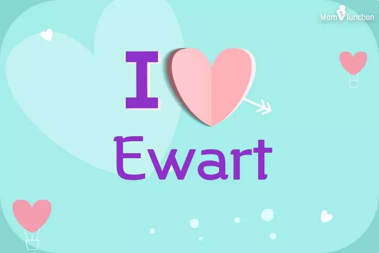 I Love Ewart Wallpaper