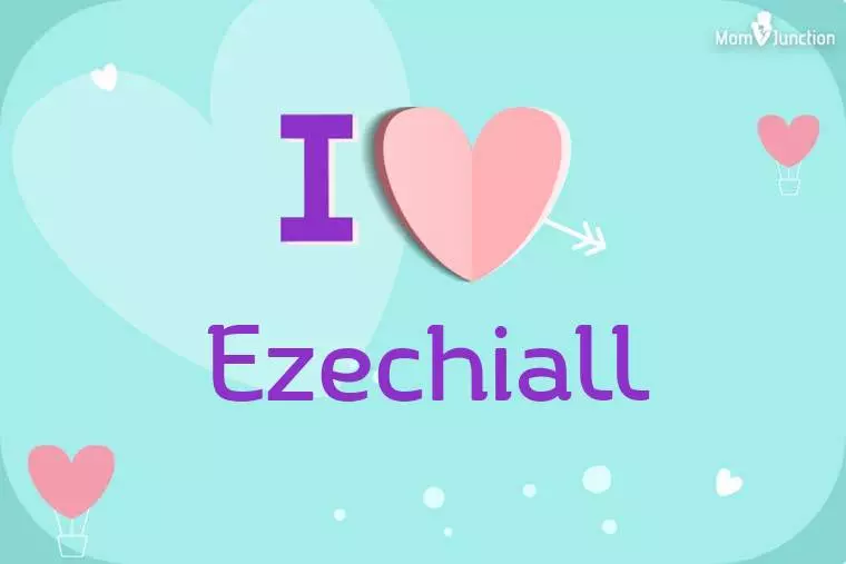 I Love Ezechiall Wallpaper