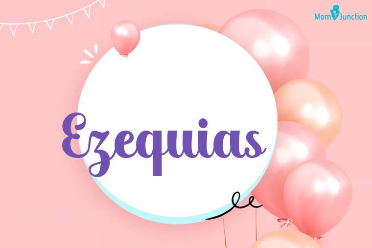 Ezequias Birthday Wallpaper
