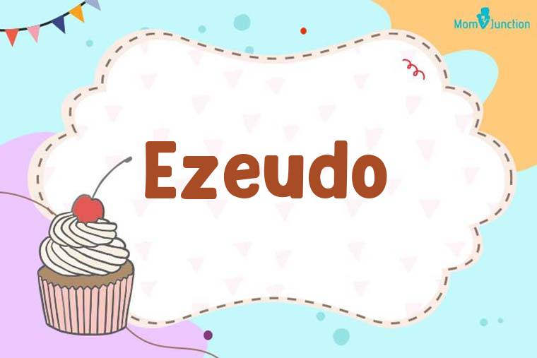 Ezeudo Birthday Wallpaper