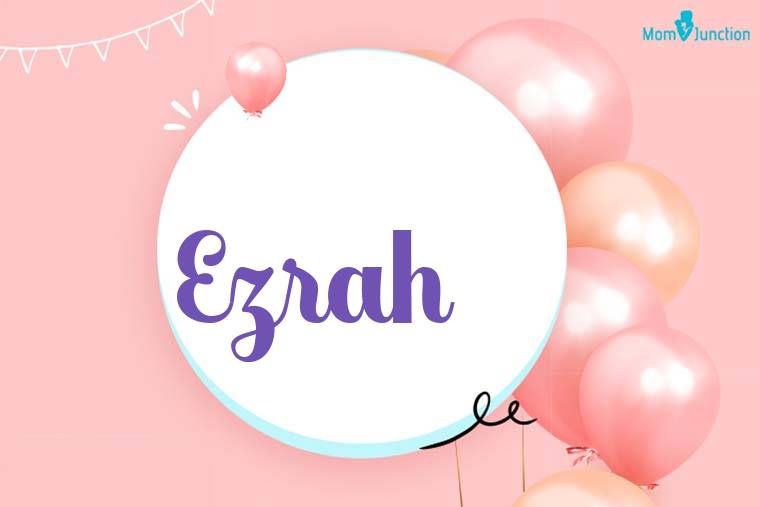 Ezrah Birthday Wallpaper