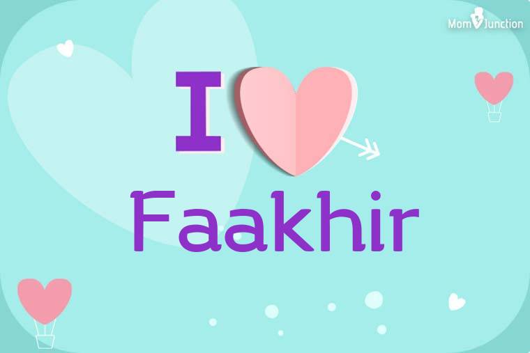 I Love Faakhir Wallpaper