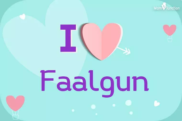 I Love Faalgun Wallpaper