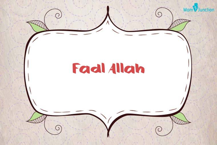 Fadl Allah Stylish Wallpaper