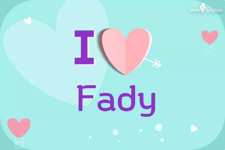 I Love Fady Wallpaper