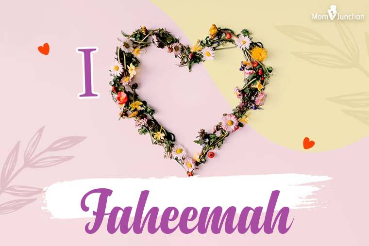 I Love Faheemah Wallpaper