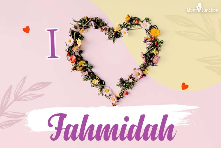 I Love Fahmidah Wallpaper