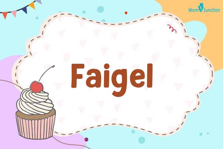 Faigel Birthday Wallpaper
