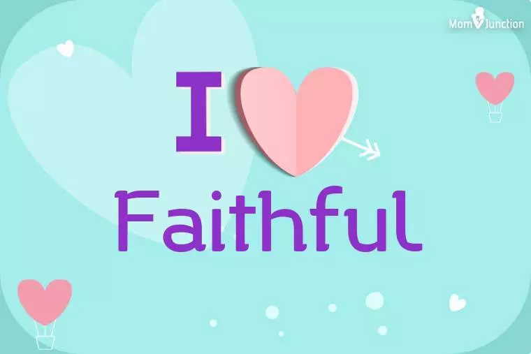 I Love Faithful Wallpaper