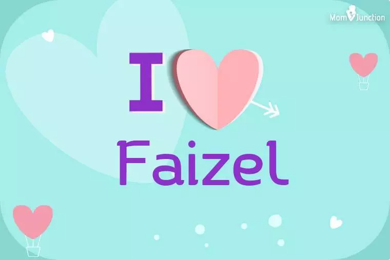 I Love Faizel Wallpaper