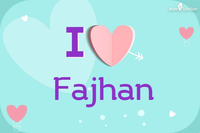 I Love Fajhan Wallpaper