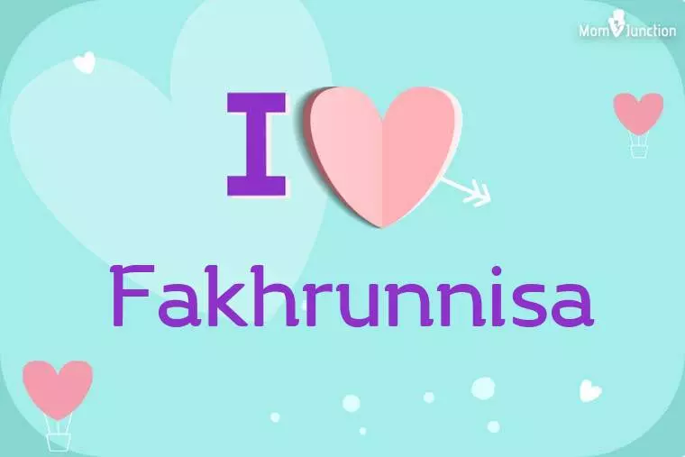 I Love Fakhrunnisa Wallpaper