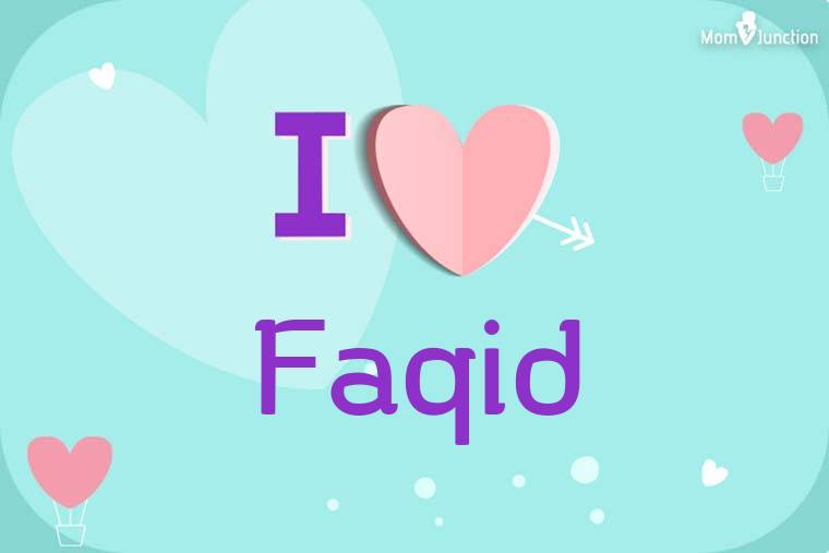 I Love Faqid Wallpaper