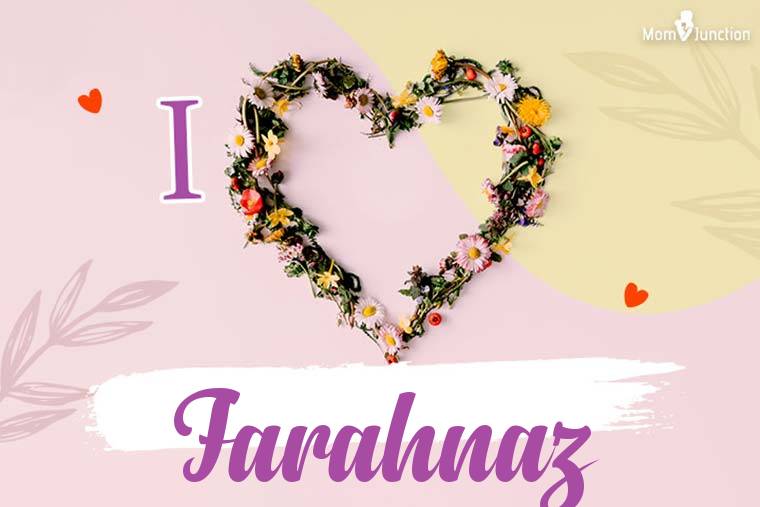 I Love Farahnaz Wallpaper