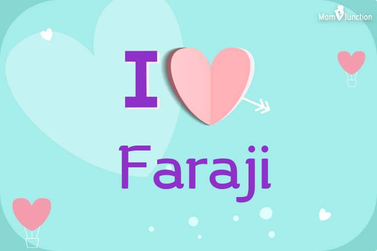 I Love Faraji Wallpaper