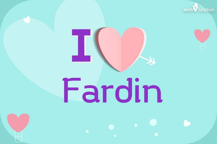 I Love Fardin Wallpaper